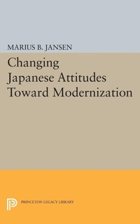 Enlarge image Cover: Changing Japanese Attitudes Toward Modernization - Princeton University Press