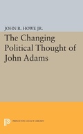 Cover: Changing Political Thought of John Adams - Princeton University Press