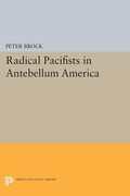 Cover: Radical Pacifists in Antebellum America - Princeton University Press
