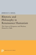 Cover: Rhetoric and Philosophy in Renaissance Humanism - Princeton University Press
