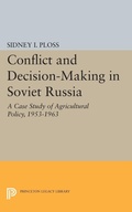 Cover: Conflict and Decision-Making in Soviet Russia - Princeton University Press