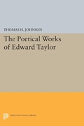 Cover: The Poetical Works of Edward Taylor - Princeton University Press
