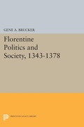 Cover: Florentine Politics and Society, 1343-1378 - Princeton University Press
