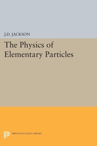 Enlarge image Cover: Physics of Elementary Particles - Princeton University Press