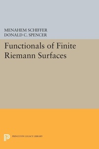 Enlarge image Cover: Functionals of Finite Riemann Surfaces - Princeton University Press
