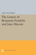 Cover: Letters of Benjamin Franklin and Jane Mecom - Princeton University Press