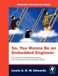 Cover: So You Wanna Be an Embedded Engineer - Newnes