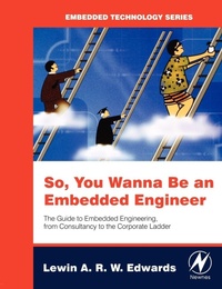 Enlarge image Cover: So You Wanna Be an Embedded Engineer - Newnes