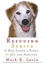 Cover: Rescuing Sprite: A Dog Lover's Story Of Joy and Anguish - Pocket Books