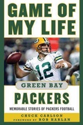 Cover: Game of My Life Green Bay Packers - Sports Publishing LLC