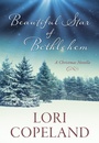 Cover: Beautiful Star of Bethlehem - Barbour Publishing, Inc.