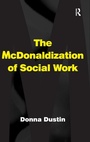 Cover: The McDonaldization of Social Work - Routledge
