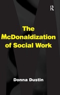 Cover: The McDonaldization of Social Work - Routledge