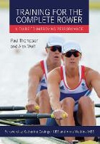 Enlarge image Cover: Training for the Complete Rower - The Crowood Press Ltd