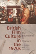 Cover: British Film Culture in the 1970s - Edinburgh University Press