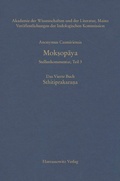 Cover: Mok?opaya - Stellenkommentar, Teil 3, Das Vierte Buch. Sthitiprakara?a - Harrassowitz Verlag