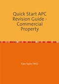 Cover: APC Quick Start Revision Guides / Quick Start APC Revision Guide - Commercial Property - epubli