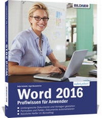 Abbildung von: Word 2016 - Profiwissen für Anwender - BILDNER Verlag