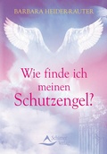 Cover: Wie finde ich meinen Schutzengel? - Schirner Verlag