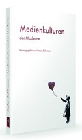 Cover: Medienkulturen der Moderne - PANAMA-VERLAG