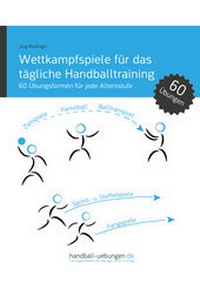 Abbildung von: Wettkampfspiele für das tägliche Handballtraining - DV Concept