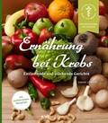 Cover: Ern&auml;hrung bei Krebs - NATUR UND MEDIZIN  KVC Verlag