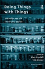 Cover: Doing Things with Things - Routledge