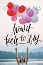 Cover: How It Feels to Fly - HarperCollins