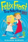 Cover: Felix Frost Time Detective: Roman Riddle - Quercus