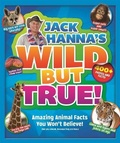 Cover: Jack Hanna's Wild But True - Drawn and Quarterly