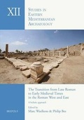 Cover: The Transition from Late Roman to Early Medieval Times in the Roman West and East - Brepols N.V.
