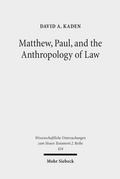 Abbildung von: Matthew, Paul, and the Anthropology of Law - Mohr Siebeck