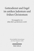 Abbildung von: Gottesdienst und Engel im antiken Judentum und frühen Christentum - Mohr Siebeck