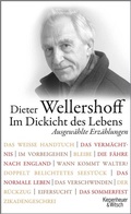 Cover: Im Dickicht des Lebens. Ausgew&auml;hlte Erz&auml;hlungen - Kiepenheuer & Witsch