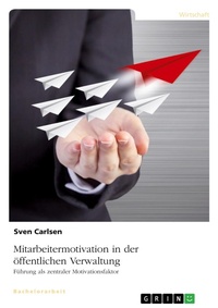 Abbildung von: Mitarbeitermotivation in der oeffentlichen Verwaltung - GRIN Verlag