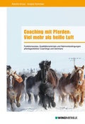 Cover: Coaching mit Pferden: Viel mehr als hei&szlig;e Luft - Edition Windm&uuml;hle ein Imprint von FELDHAUS VERLAG GmbH & Co. KG