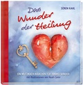 Cover: Das Wunder der Heilung - Kawohl Verlag GmbH & Co. KG