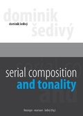Cover: Serial Composition and Tonality. - edition mono/monochrom