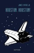 Cover: Houston, Houston! - Septime Verlag