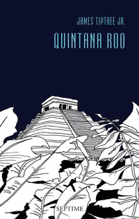 Enlarge image Cover: Quintana Roo - Septime Verlag