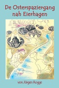Cover: De Osterspaziergang nah Eierhagen - BS-Verlag-Rostock