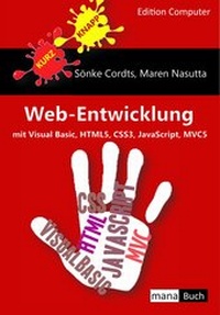 Abbildung von: Web-Entwicklung mit Visual Basic, HTML5, CSS3, JavaScript und MVC5 - mana-Buch