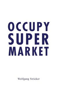Abbildung von: Occupy Super Market - serendii publishing