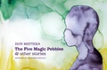 Cover: The Five Magic Pebbles & other stories - Rhodeworks