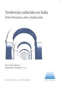 Cover: Tendencia culturales en Italia : entre literatura, arte y traducci&oacute;n - Editorial Comares