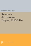 Cover: Reform in the Ottoman Empire, 1856-1876 - Princeton University Press