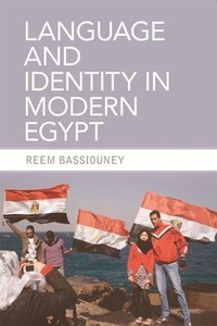 Enlarge image Cover: Language and Identity in Modern Egypt - Edinburgh University Press