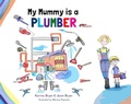 Cover: My Mummy is a Plumber - Butterfly Books UK
