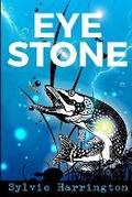 Cover: Eye Stone - Eye Stone Publishing