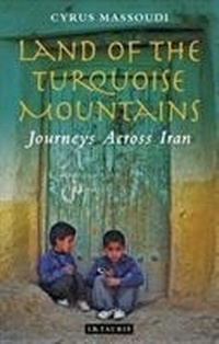 Abbildung von: Land of the Turquoise Mountains - I.B. Tauris